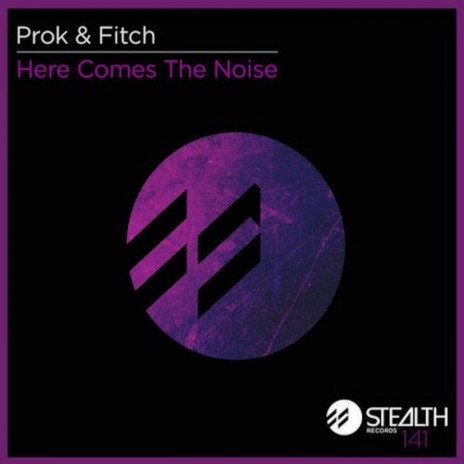 Here Comes The Noise (Original Mix)
