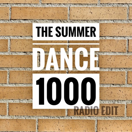 The Summer Dance 1000 (Radio Edit)
