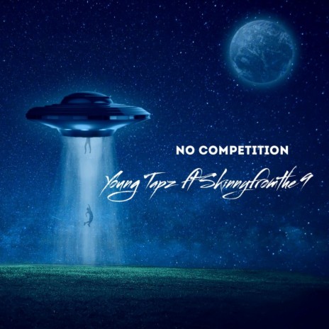 No Competition (feat. Skinnyfromthe9) | Boomplay Music