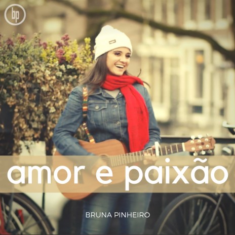 Amor e Paixão | Boomplay Music