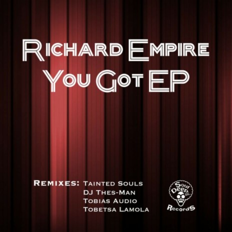 You Got (Tobetsa Lamola Deep Tech Remix)