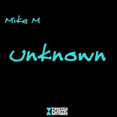 Unknown (Original Mix)