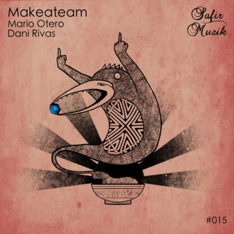 Makeateam (Original Mix) ft. Dani Rivas