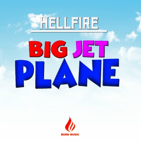 Big Jet Plane | Boomplay Music