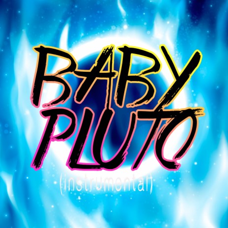 Baby Pluto (Instrumental)