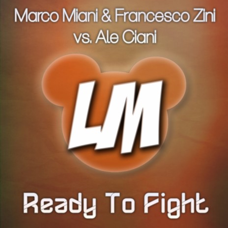 Ready To Fight (Francesco Zini Edit) ft. Francesco Zini & Ale Ciani | Boomplay Music