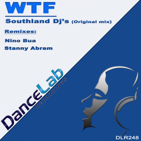 WTF (Stanny Abram Remix)