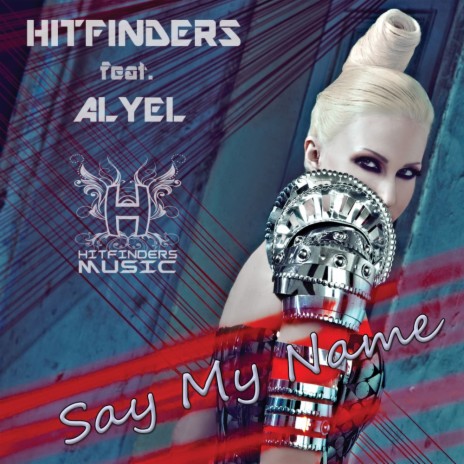 Say My Name (Original Mix) ft. Alyel | Boomplay Music