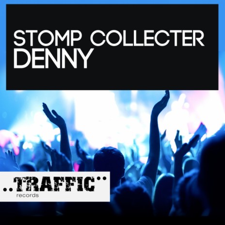 Stomp Collector (Original Mix) | Boomplay Music