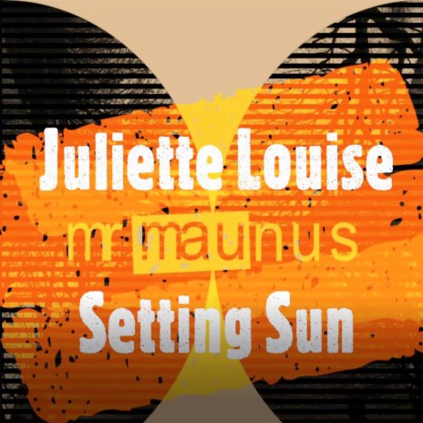 Setting Sun ft. Mr Maunus