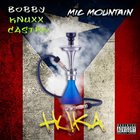 Huka ft. Bobby Knuxx Castro | Boomplay Music