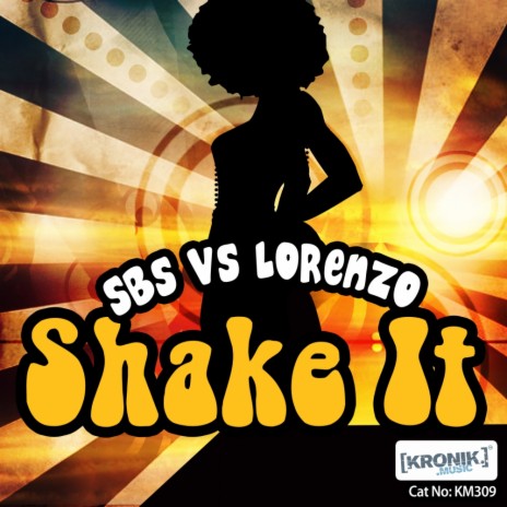 Shake It (Original Mix) ft. Lorenzo | Boomplay Music