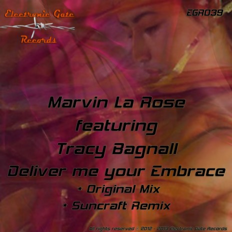 Deliver Me Your Embrace (Original Mix) ft. Tracy Bagnall