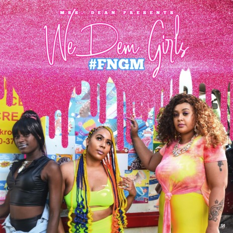 #FNGM ft. We Dem Girls | Boomplay Music