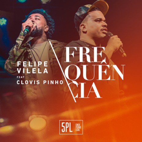 Frequência ft. Clovis Pinho | Boomplay Music