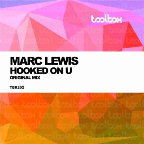 Hooked On U (Original Mix) | Boomplay Music