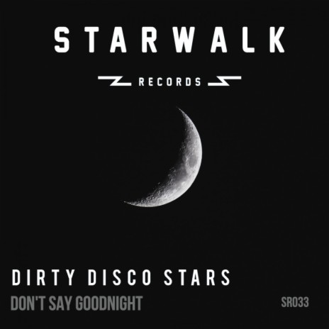 Don't Say Goodnight (Radio Mix)