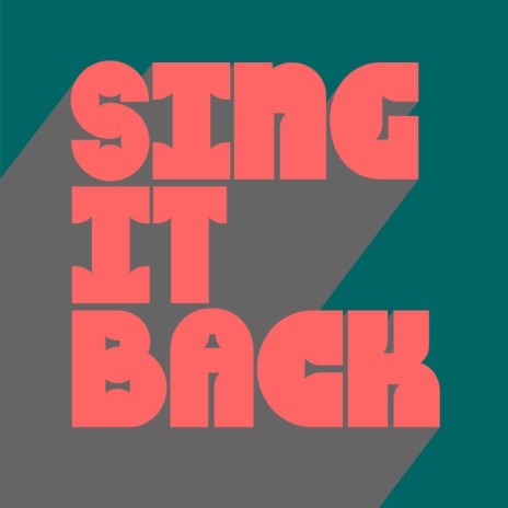 Sing It Back (Original Mix)