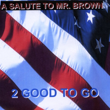 A Salute to Mr. Brown | Boomplay Music