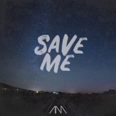 Save Me | Boomplay Music