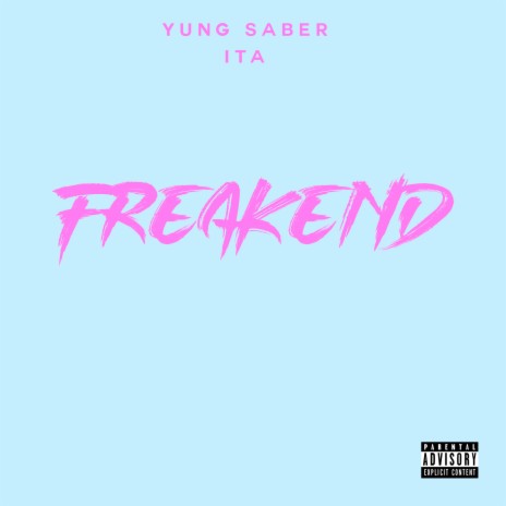 Freakend ft. ITA | Boomplay Music