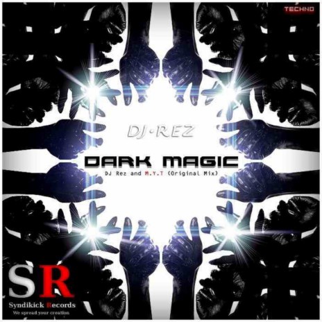 Dark Magic (Original Mix) ft. M.Y.T. | Boomplay Music