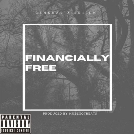 Financially Free ft. SK1 (LM) | Boomplay Music