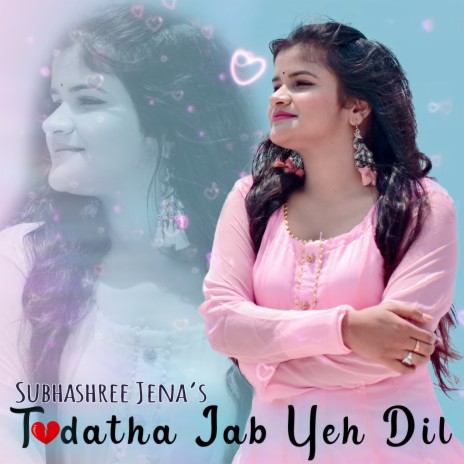 Todatha Jab Yeh Dil | Boomplay Music