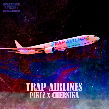 Trap Airlines ft. Chernika | Boomplay Music