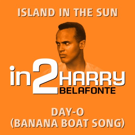 Day-O - Banana Boat Song