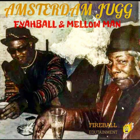 Amsterdam Jugg ft. Mellow Man