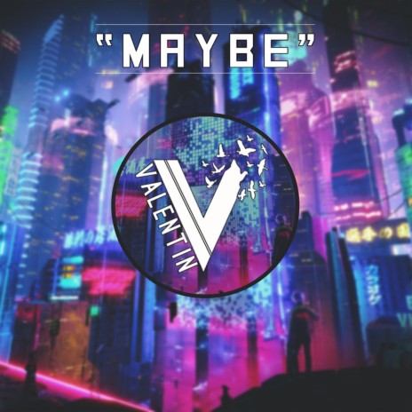 Maybe | Boomplay Music