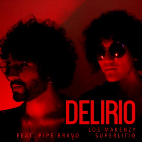 Delirio ft. Pipe Bravo & Superlitio | Boomplay Music