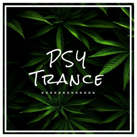 PSY Trance | Boomplay Music