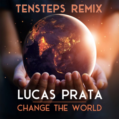 Change The World (Tensteps Remix) | Boomplay Music