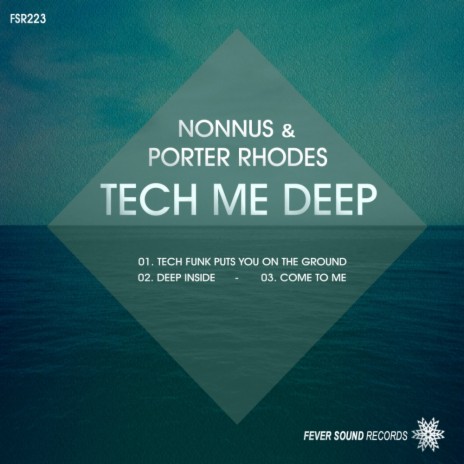 Come To Me (Original Mix) ft. Porter Rhodes | Boomplay Music