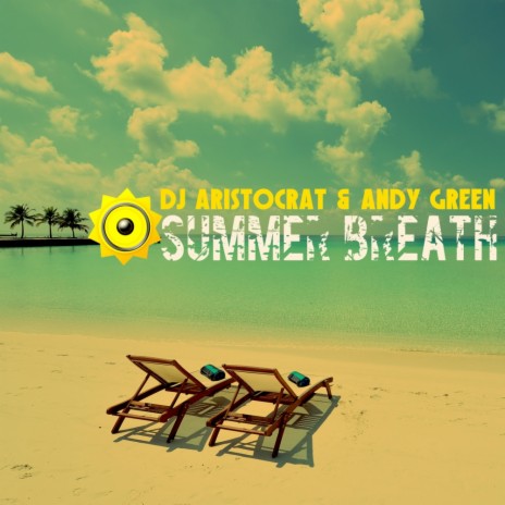 Summer Breath (Radio Edit) ft. Andy Green