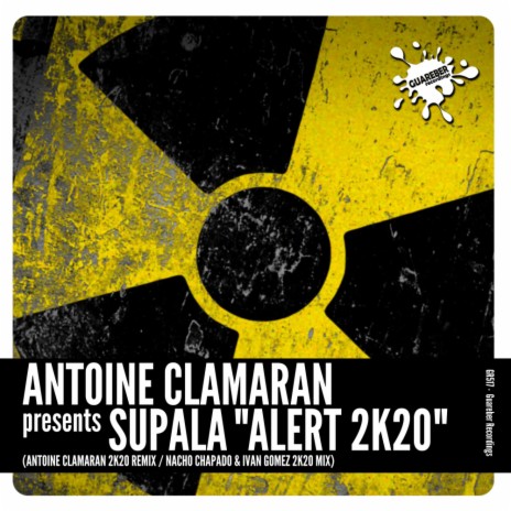 Alert 2k20 (Antoine Clamaran 2k20 Remix) ft. Supala | Boomplay Music