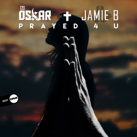 Prayed 4 U (Original Mix) ft. Jamie B