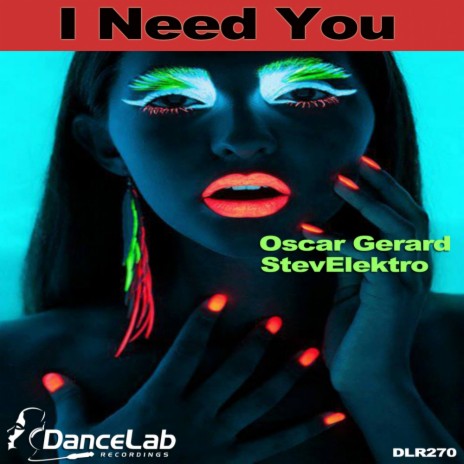 I Need You (Original Mix) ft. Stevelektro