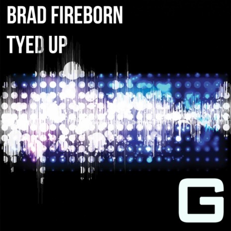 Tyed Up (Original Mix) | Boomplay Music