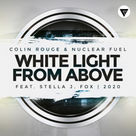 White Light From Above ft. Nuclear Fuel & Stella J. Fox | Boomplay Music