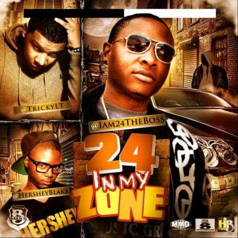 In My Zone (feat. Trickylt & Hershey Blakk) | Boomplay Music