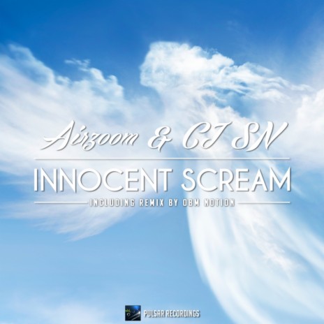 Innocent Scream (OBM Notion Remix) ft. CJ SN | Boomplay Music