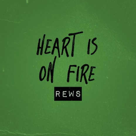 Heart Is On Fire | Boomplay Music