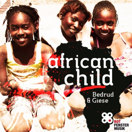 African Child (Bastian Buesser Remix) ft. Giese | Boomplay Music