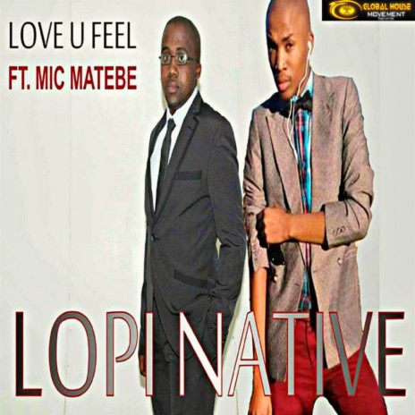 Love U Feel (Original Mix) ft. Mic Matebe