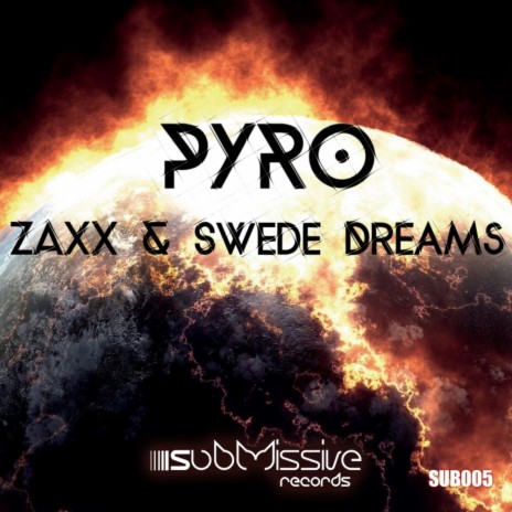 Pyro (Original Mix) ft. Swede Dreams | Boomplay Music