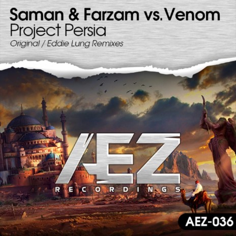 Project Persia (Eddie Lung Remix) ft. Farzam & Venom | Boomplay Music