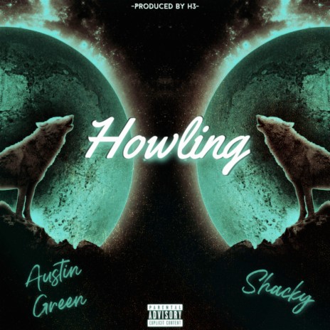 Howling ft. Shacky